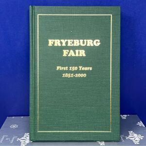 Fryeburg Fair: First 150 years Hardcover Book 2000 Maine